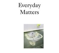 Everyday Matters: Contemporary Approaches To Architecture