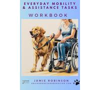 Everyday Mobility & Assistance Tasks Workbook: Accessible Games for Wheelchair Users and Beyond