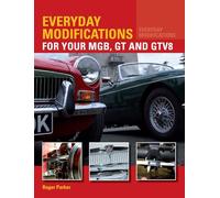 Everyday Modifications For Your MGB, GT and GTV8