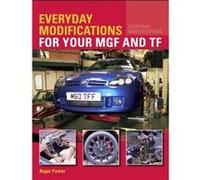Everyday Modifications for your MGF and TF