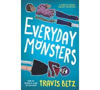 Everyday Monsters