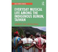 Everyday Musical Life Among The Indigenous Bunun, Taiwan