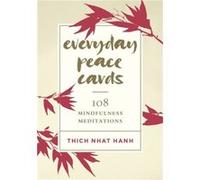 Everyday Peace Cards by Thich Nhat Hanh Thich Nhat Hanh (Auteur)