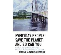 Everyday People Save The Planet And So Can You