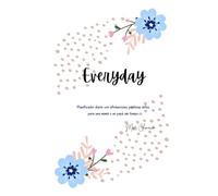 Everyday: Planificador diario con afirmaciones positivas útiles para una mamá o un papá sin tiempo.