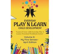 Everyday Play N Learn Child Development: Learn & Grow with Everyday Play N Learn: Preschool Workbook Series