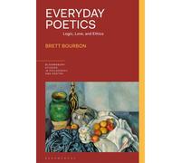 Everyday Poetics: Logic, Love, And Ethics