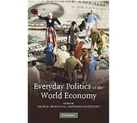 Everyday Politics of the World Economy