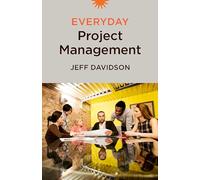 Everyday Project Management by Jeff Davidson Unknown (Auteur)