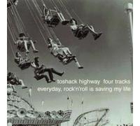 Everyday Rock N Roll Is Saving My Life by Toshack Highway