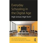 Everyday Schooling In The Digital Age Neil Monah University Australia Selwyn, (Auteur)