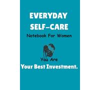 Everyday self care checklist for women - You are your best investment