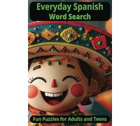 Everyday Spanish Word Search: Fun Puzzles for Adults and Teens