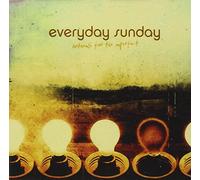 Everyday Sunday - Anthems for The Imperfect