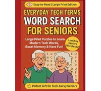 Everyday Tech Terms Word Search for Seniors: Large Print Puzzle Book to Learn Modern Technology Words, Boost Memory, and Have Fun!: A Fun & Easy Way ... Enjoy Relaxing Brain Exercises - Perfect Gif