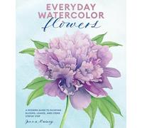 Everyday Watercolor Flowers by Jenna Rainey Jenna Rainey (Auteur)