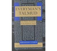 Everyman's Talmud: The Major Teachings of the Rabbinic Sages