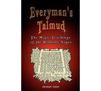 Everyman's Talmud: The Major Teachings of the Rabbinic Sages