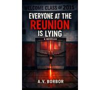 Everyone at the Reunion Is Lying