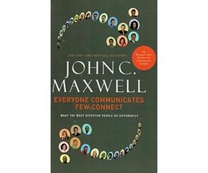 Everyone Communicates, Few Connect.