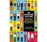 Everyone Culture (Hardcover) Robert Kegan, Lisa Laskow Lahey, Matthew L Miller, Andy Fleming (Auteur)