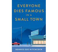 Everyone Dies Famous in a Small Town: 1
