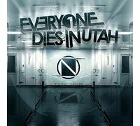 Everyone Dies in Utah - Neutral Ground