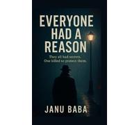 EVERYONE HAD A REASON They All Had Secrets, One Killed to Protect Them