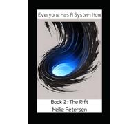 Everyone Has A System Now: Book 2: The Rift