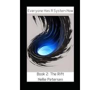 Everyone Has A System Now: Book 2: The Rift