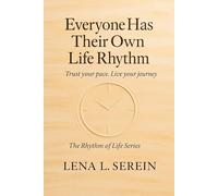 Everyone Has Their Own Life Rhythm: Trust your pace. Live your journey.