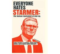 Everyone Hates Starmer: The Human Equivalent of to dial-up.