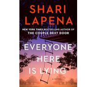 Everyone Here Is Lying: A Novel