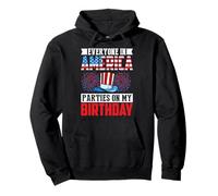 Everyone in America Party on My Birthday Sweat à Capuche