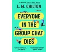 Everyone In The Group Chat Dies