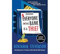 Everyone in This Bank Is a Thief: A Novel