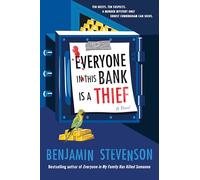 Everyone in This Bank Is a Thief: A Novel