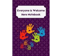 Everyone Is Welcome Here Notebook: Inspire Equality and Multicultural Learning | A Journal for Educators and Counselors
