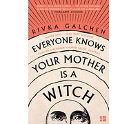 Everyone Knows Your Mother is a Witch