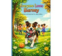 Everyone loves Barney: A rhyming read-aloud book for young children