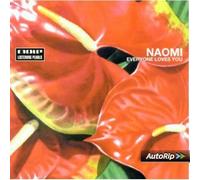 Naomi - Everyone Loves You