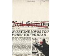 Everyone Loves You When You're Dead