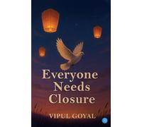 Everyone Needs Closure