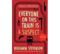 Everyone On This Train Is A Suspect