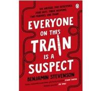 Everyone On This Train Is A Suspect – «Brilliant» The Times – Livre policier du mois – Penguin Books