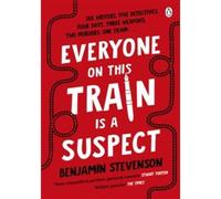 Everyone on this train is a suspect - Benjamin Stevenson - Penguin Group - Poche - Roman
