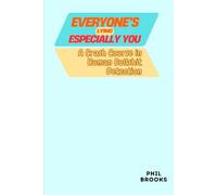 Everyone’s Lying, Especially You: A Crash Course in Human Bullshit Detection