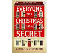 Everyone This Christmas Has A Secret: Behind every advent calendar door lies a secret… and behind one, a killer - the perfect stocking-filler for every mystery lover this Christmas!