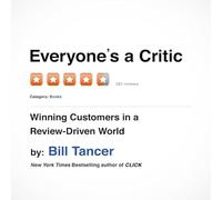 Everyone's a Critic: Winning Customers in a Review-Driven World