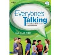 Everyone's Talking: Stories To Engage Middle Schoolers In Social Conversation